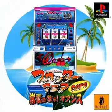 Slotter Mania Core - Tokonatsu no Atsusa! Oasis (JP)-PlayStation